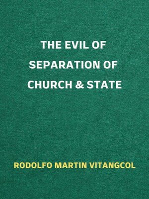 cover image of The Evil of Separation of Church & State